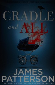 Cover of: Cradle and all by James Patterson, James Patterson