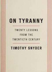 On Tyranny by Timothy Snyder