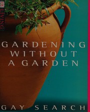 Cover of: Gardening without a garden