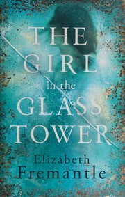 Cover of: The Girl In The Glass Tower