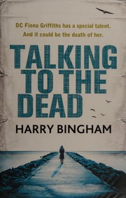 Talking to the dead by Harry Bingham