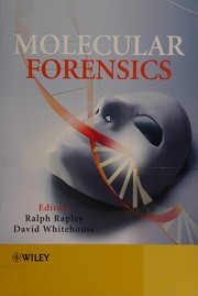 Molecular forensics by Ralph Rapley, David Whitehouse