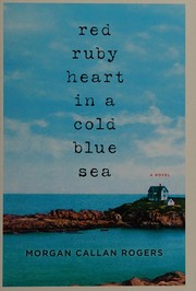 Cover of: Red ruby heart in a cold blue sea