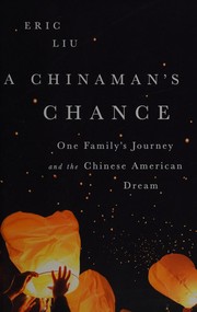 A Chinaman's chance by Eric Liu