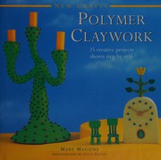 Cover of: Polymer Claywork: 25 Creative Projects Shown Step by Step