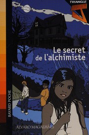 Cover of: Le secret de l'alchimiste