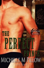 Cover of: The Perfect Prince: Dragon Lords Book Two