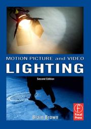 Motion Picture and Video Lighting by Blain Brown