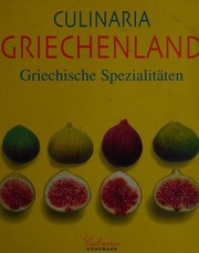 Culinaria Griechenland by Marianthē Mylōna, Werner Stapelfeldt