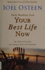 Cover of: Daily readings from Your best life now: 90 devotions for living at your full potential