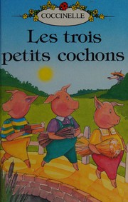 Les trois petits cochons by Vera Southgate