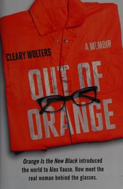 Out of orange by Cleary Wolters