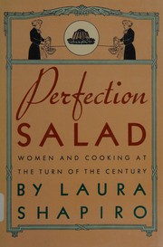 Cover of: Perfection salad: women and cooking at the turn of the century