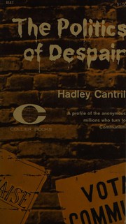 Cover of: The politics of despair