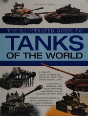 Cover of: The Illustrated Guide to Tanks of the World