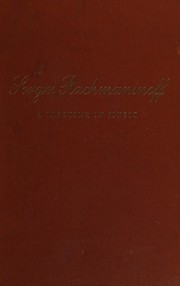 Cover of: Sergei Rachmaninoff: a lifetime in music