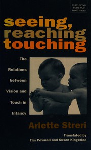 Cover of: Seeing, Reaching, Touching