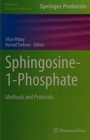 Cover of: Sphingosine-1-phosphate: methods and protocols