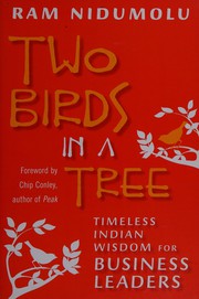 Cover of: Two birds in a tree: timeless Indian wisdom for business leaders