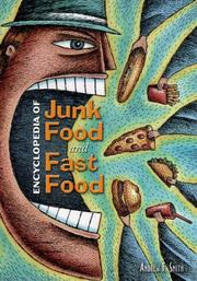 Cover of: Encyclopedia of Junk Food and Fast Food by Andrew F. Smith, Andrew F. Smith