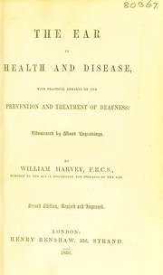 Cover of: Deafness practically illustrated as to its nature, causes and treatment