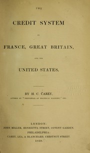 Cover of: The credit system in France, Great Britain, and the United States