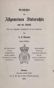 Cover of: Geschichte des allgemeinen Statsrechts und der Politik: seit dem sechzehnten Jahrhundert bis zur Gegenwart