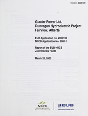 Glacier Power Ltd., Dunvegan hydroelectric project, Fairview, Alberta by EUB-NRCB Joint Review Panel (Alta.)