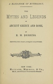 Cover of: A hand-book of mythology: the myths and legends of ancient Greece and Rome