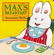 Max's breakfast by Rosemary Wells