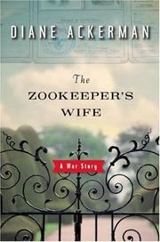 The zookeeper's wife by Diane Ackerman