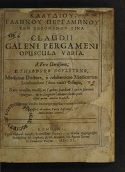 Cover of: Klaudiou Galenou Pergamenou ton sozomenon tina. = Claudii Galeni Pergameni Opuscula varia