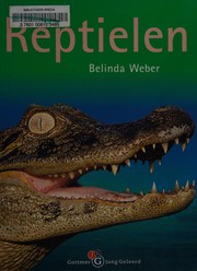 Reptielen by Belinda Weber