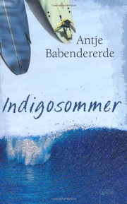 Indigosommer by Antje Babendererde