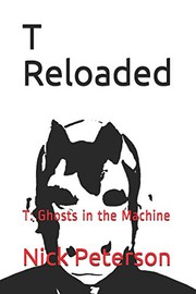 Cover of: T: Reloaded: T: Ghosts in the Machine