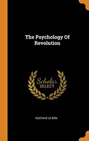 Cover of: The Psychology of Revolution