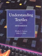 Cover of: Understanding textiles by Phyllis G. Tortora, Phyllis G. Tortora