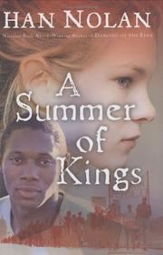 A summer of Kings by Han Nolan