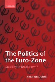 Cover of: The Politics of the Euro-Zone: Stability or Breakdown?