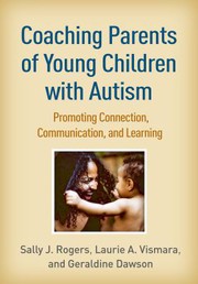 Cover of: Coaching Parents of Young Children with Autism: Promoting Connection, Communication, and Learning