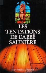 Cover of: Les Tentations de l'abbé Saunière