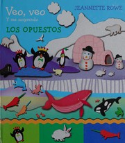 Los opuestos by Jeannette Rowe