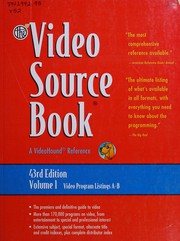 Cover of: The video source book: a guide to programs currently available on video in the areas of : movies/entertainment, general information/education, sports/recreation, fine arts, health/science, business/industry, children/juvenile, how-to/instruction