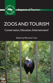 Cover of: Zoos and Tourism: Conservation, Education, Entertainment?