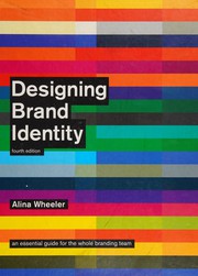 Designing brand identity by Alina Wheeler