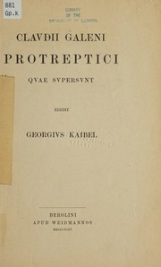 Cover of: Claudii Galeni Protreptici quae supersunt