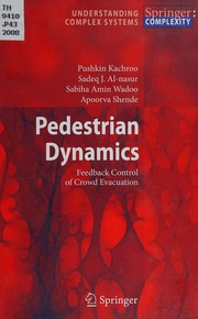 Cover of: Pedestrian dynamics: feedback control of crowd evacuation