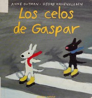 Cover of: Los Celos De Gaspar (Peque~nos Desastres de Gaspar y Lola)