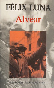 Cover of: Alvear by Felix Luna, Felix Luna