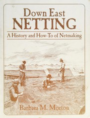 Down East Netting by Barbara M. Morton